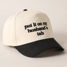 Load image into Gallery viewer, Put it on my husband's tab Embroidery Canvas Cap