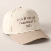 Load image into Gallery viewer, Put it on my husband's tab Embroidery Canvas Cap