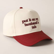 Load image into Gallery viewer, Put it on my husband's tab Embroidery Canvas Cap