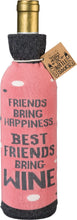 Load image into Gallery viewer, Friends Bring Happiness Bottle Sock