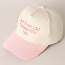 Load image into Gallery viewer, Put it on my husband's tab Embroidery Canvas Cap