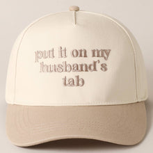 Load image into Gallery viewer, Put it on my husband's tab Embroidery Canvas Cap