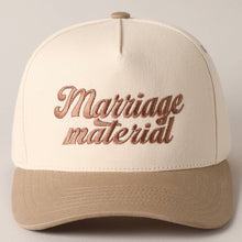 Load image into Gallery viewer, Marriage Material Trucker Hat