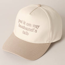 Load image into Gallery viewer, Put it on my husband's tab Embroidery Canvas Cap